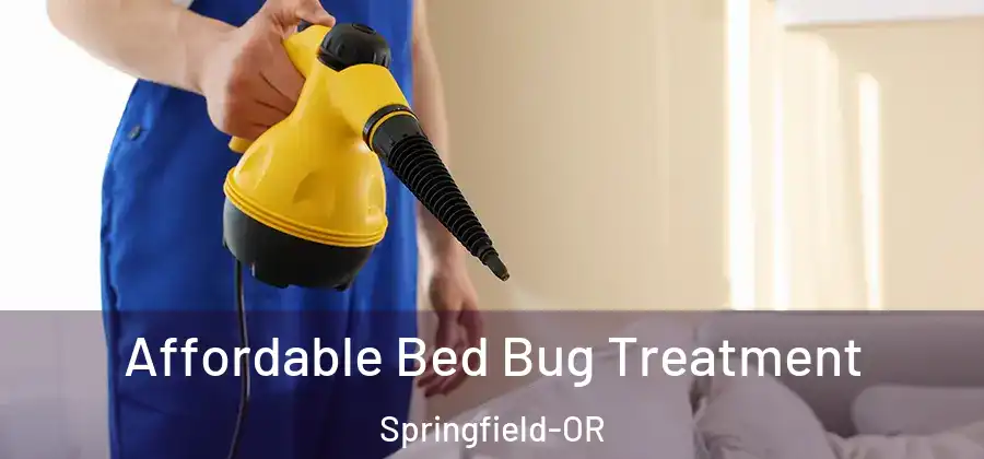Affordable Bed Bug Treatment Springfield-OR