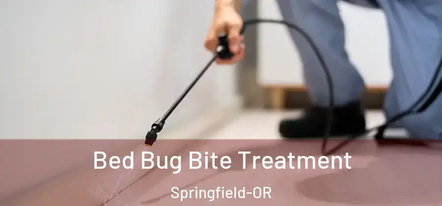  Bed Bug Bite Treatment Springfield-OR