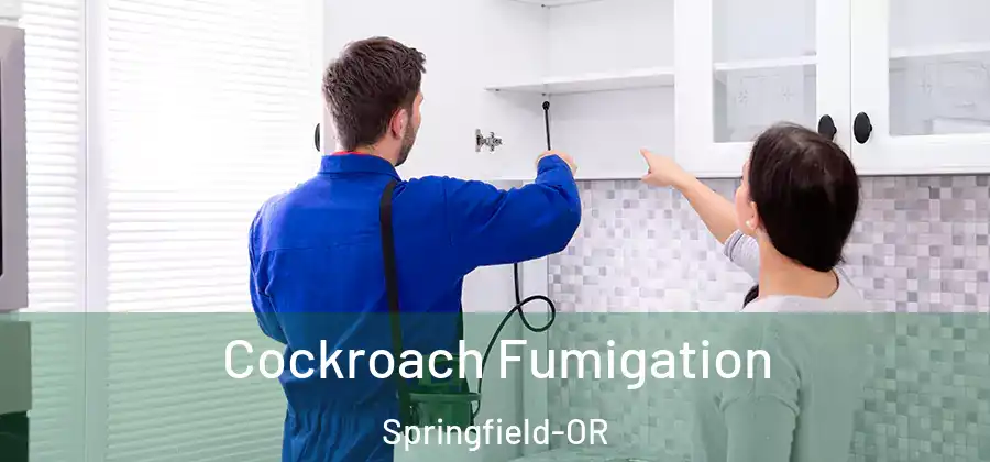 Cockroach Fumigation Springfield-OR