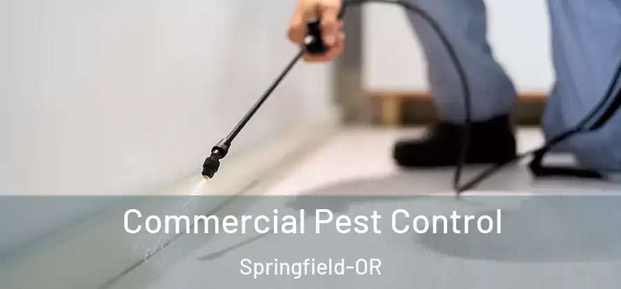Commercial Pest Control Springfield-OR