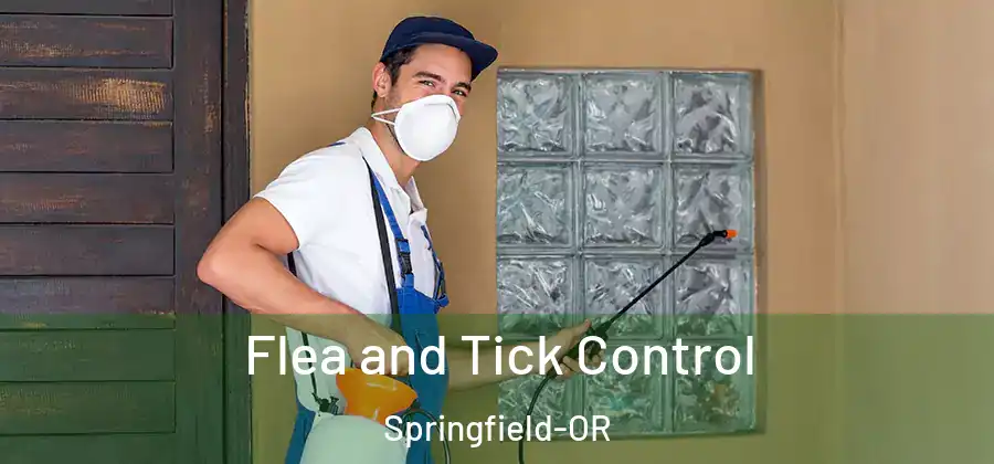 Flea and Tick Control Springfield-OR