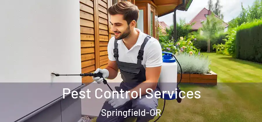  Pest Control Services Springfield-OR