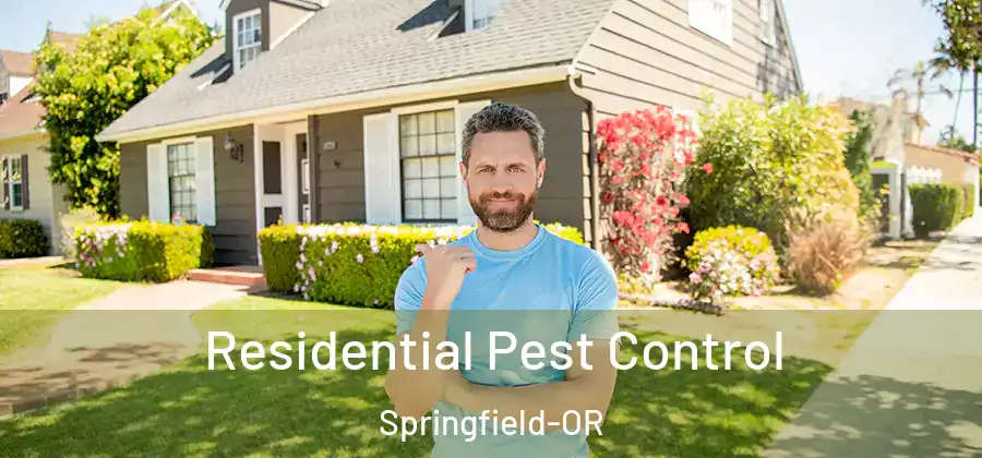 Residential Pest Control Springfield-OR